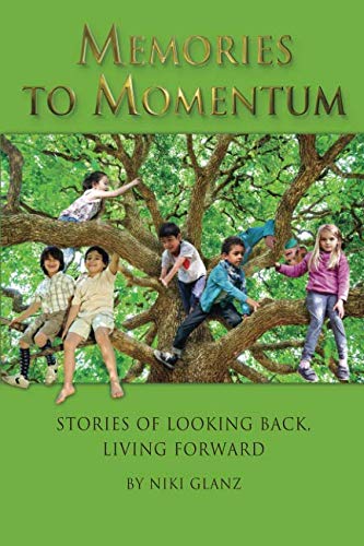 Memories to Momentum: Inspiring Stories of Reflection and Moving Forward - Perfect for Self-Help, Motivation & Personal Growth