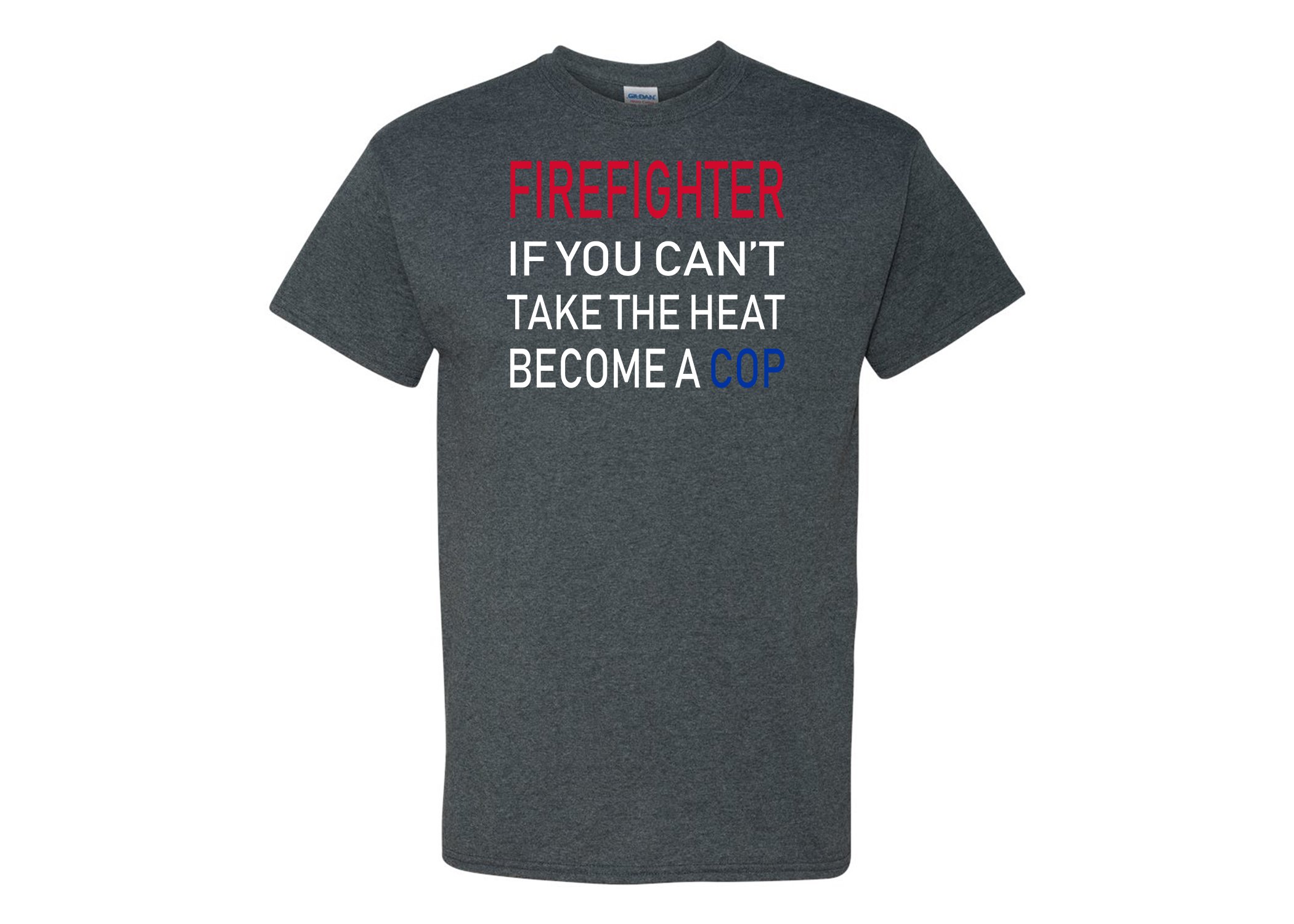 Funny Firefighter T-Shirt for Men - Take The Heat FD Fire Department Gift - Perfect for Firefighter Appreciation, Fire Academy Graduation & Firehouse Pranks