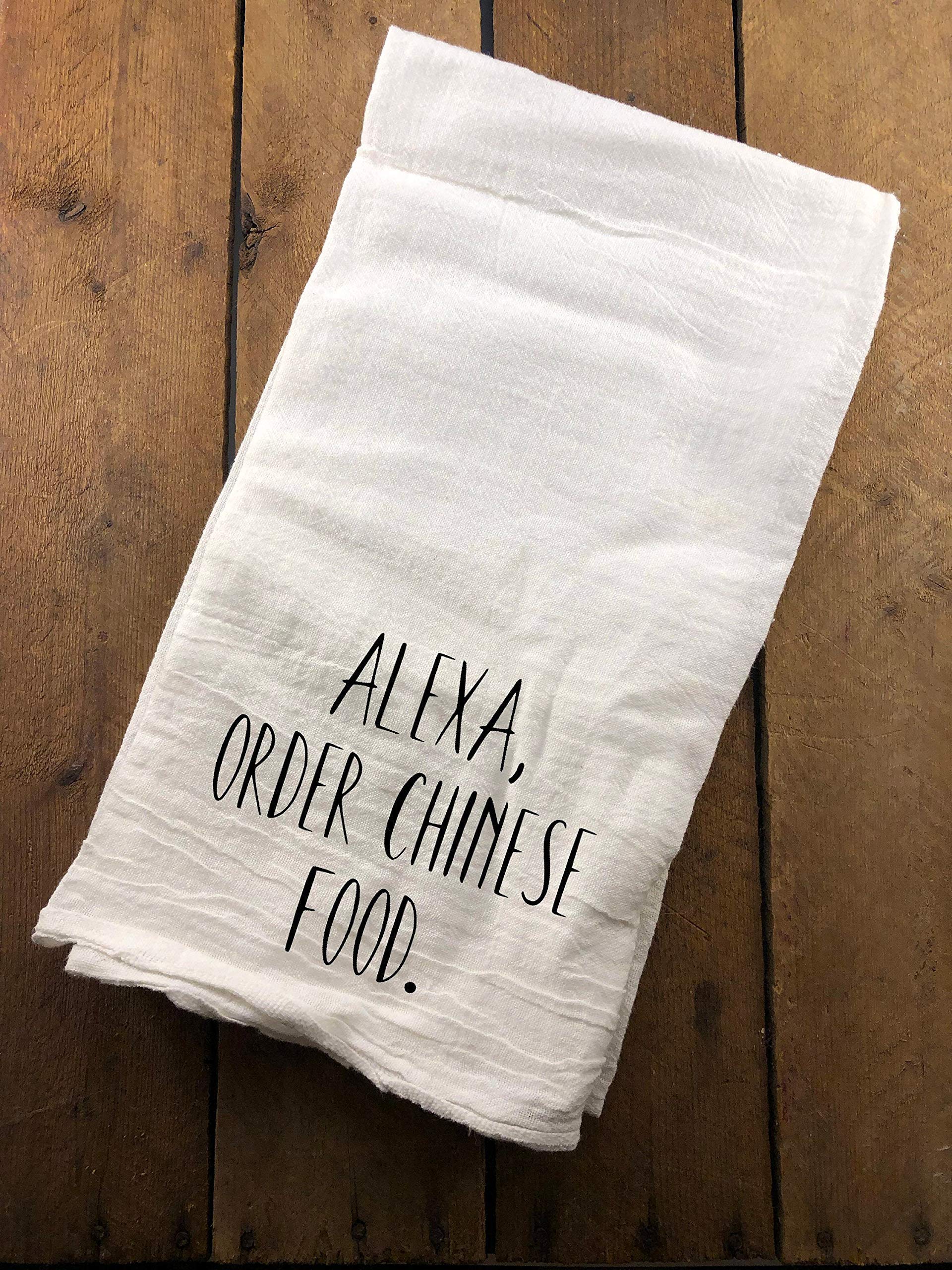Funny Alexa Order Chinese Food Kitchen Towel - Farmhouse Flour Sack Dish Towel for Decor - Perfect for Cooking, Baking & Kitchen Decor