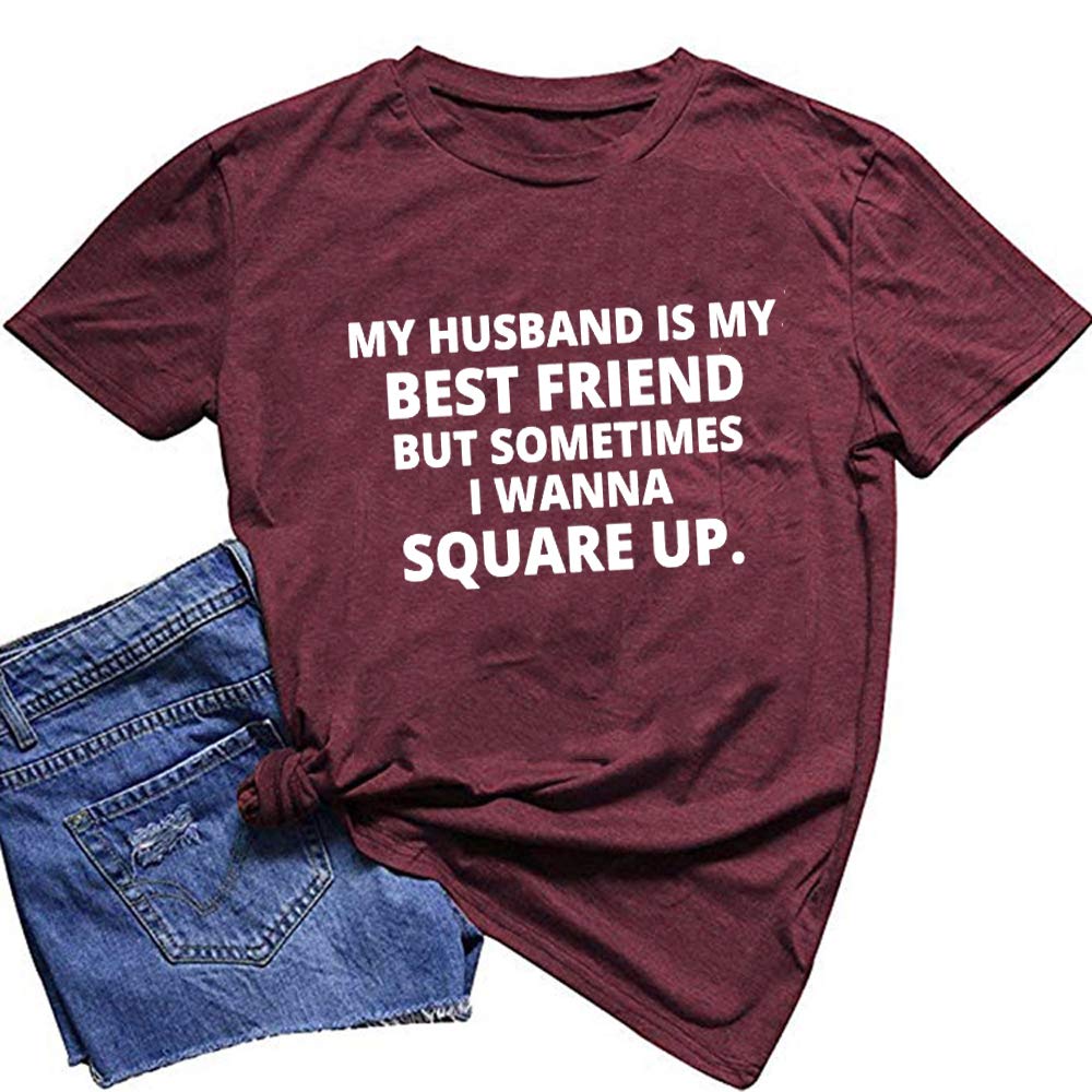 Funny Graphic Tee Shirt for Women - 'My Husband is My Best Friend' Design, Perfect Gift for Wife, Ideal for Anniversaries, Date Nights, and Casual Outings