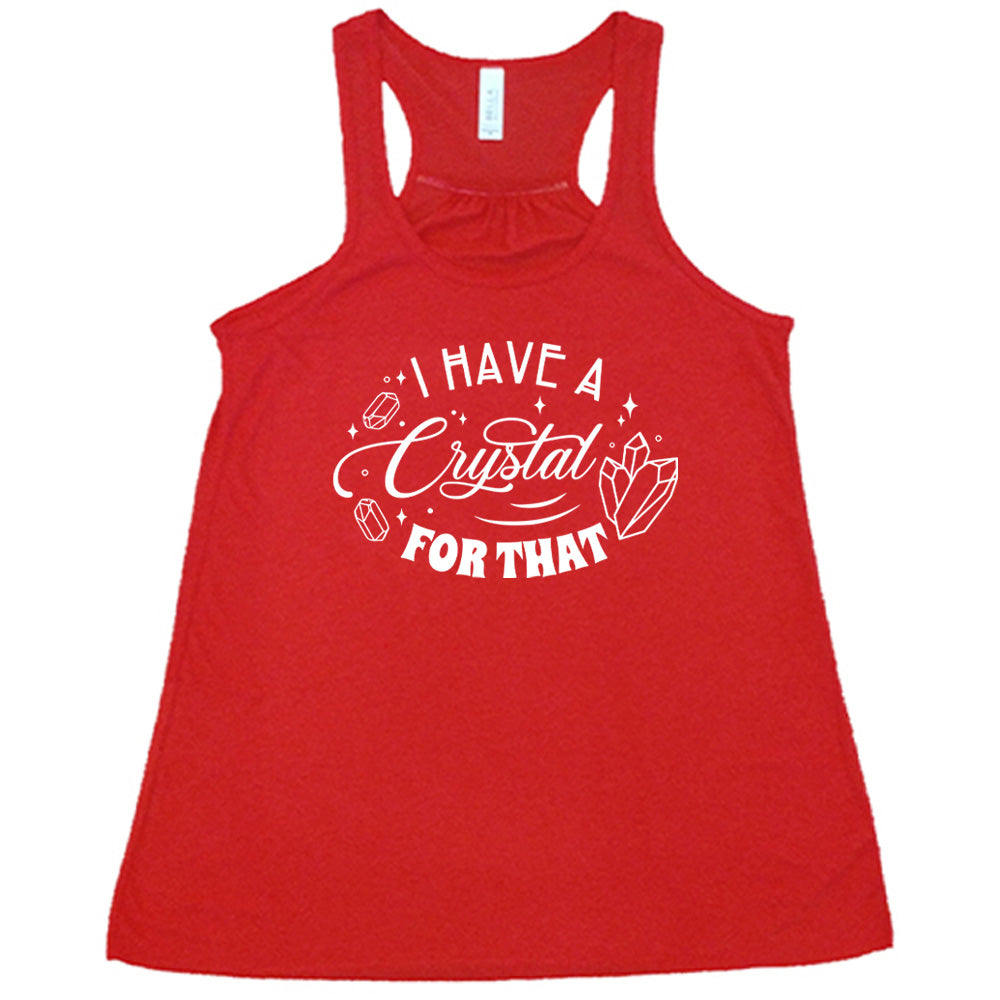 I Have A Crystal For That Shirt - Trendy Spiritual Healing Crystal Graphic Tee for Women & Men | Perfect for Yoga, Meditation & Holistic Lifestyle
