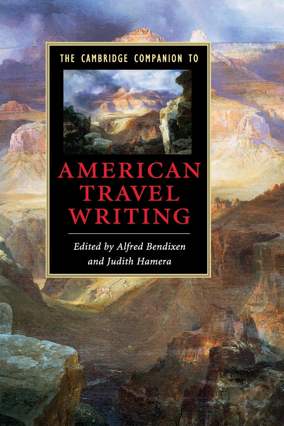 The Cambridge Companion to American Travel Writing | Cambridge Companions to Literature | Essential Guide for Literature Students & Travel Enthusiasts