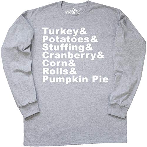 Inktastic Thanksgiving Turkey Potatoes Stuffing Long Sleeve T-Shirt | Holiday Family Dinner Apparel | Funny Thanksgiving Outfit for Gatherings