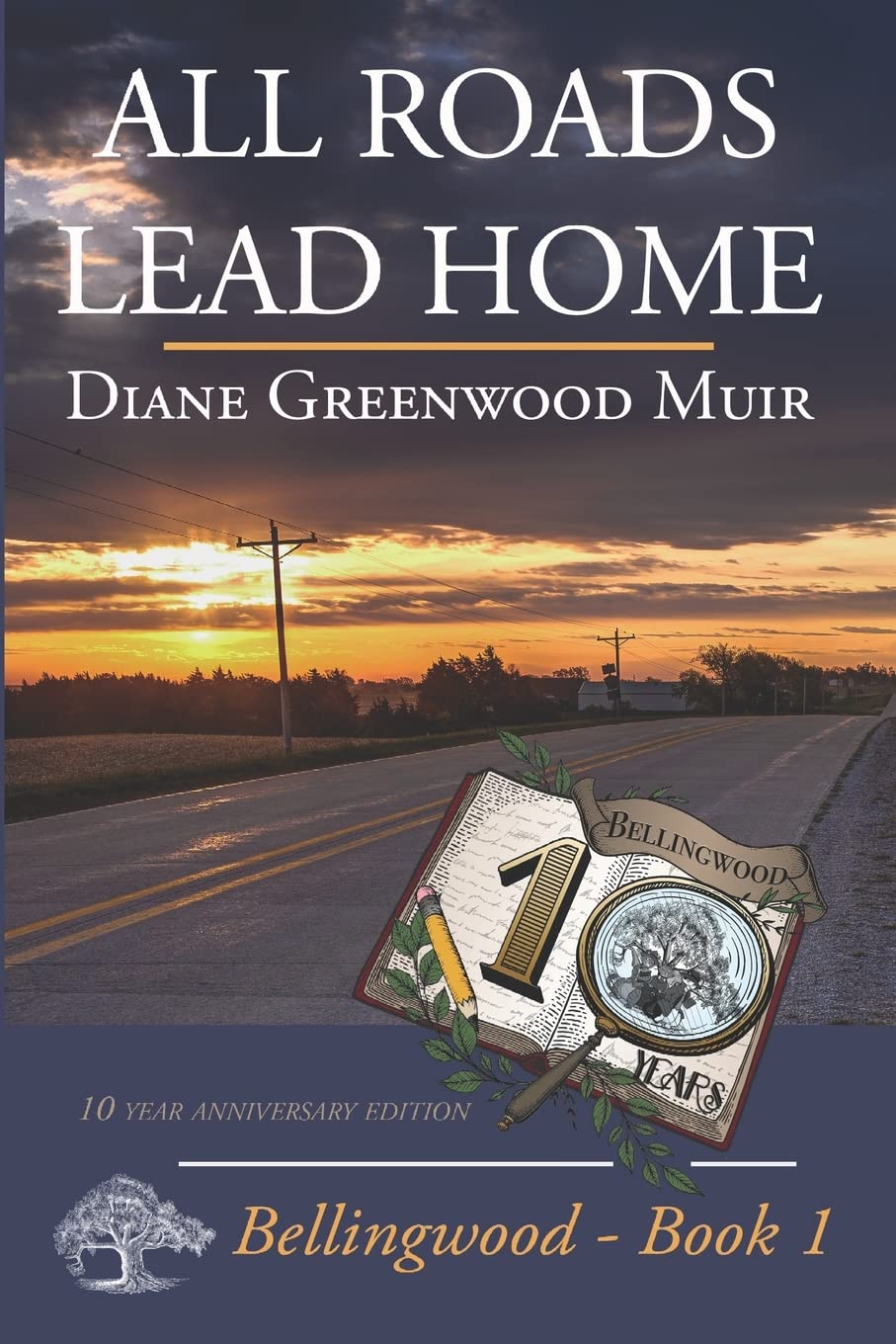 All Roads Lead Home (Bellingwood Book Series) - Heartwarming Small Town Fiction for Cozy Reading & Book Club Discussions