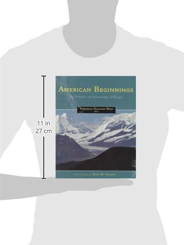 American Beginnings: The Prehistory and Paleoecology of Beringia - Explore Ancient Ecosystems and Early Human Migrations for History Buffs and Students