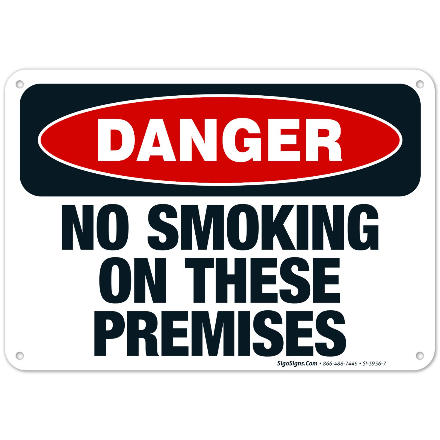 Danger No Smoking On These Premises Sign - OSHA Compliant 10x7 Inch Rust-Free .040 Aluminum Sign - Fade Resistant for Indoor & Outdoor Use - Made in USA - Perfect for Warehouses, Factories & Construction Sites