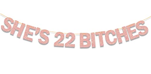 She’s 22