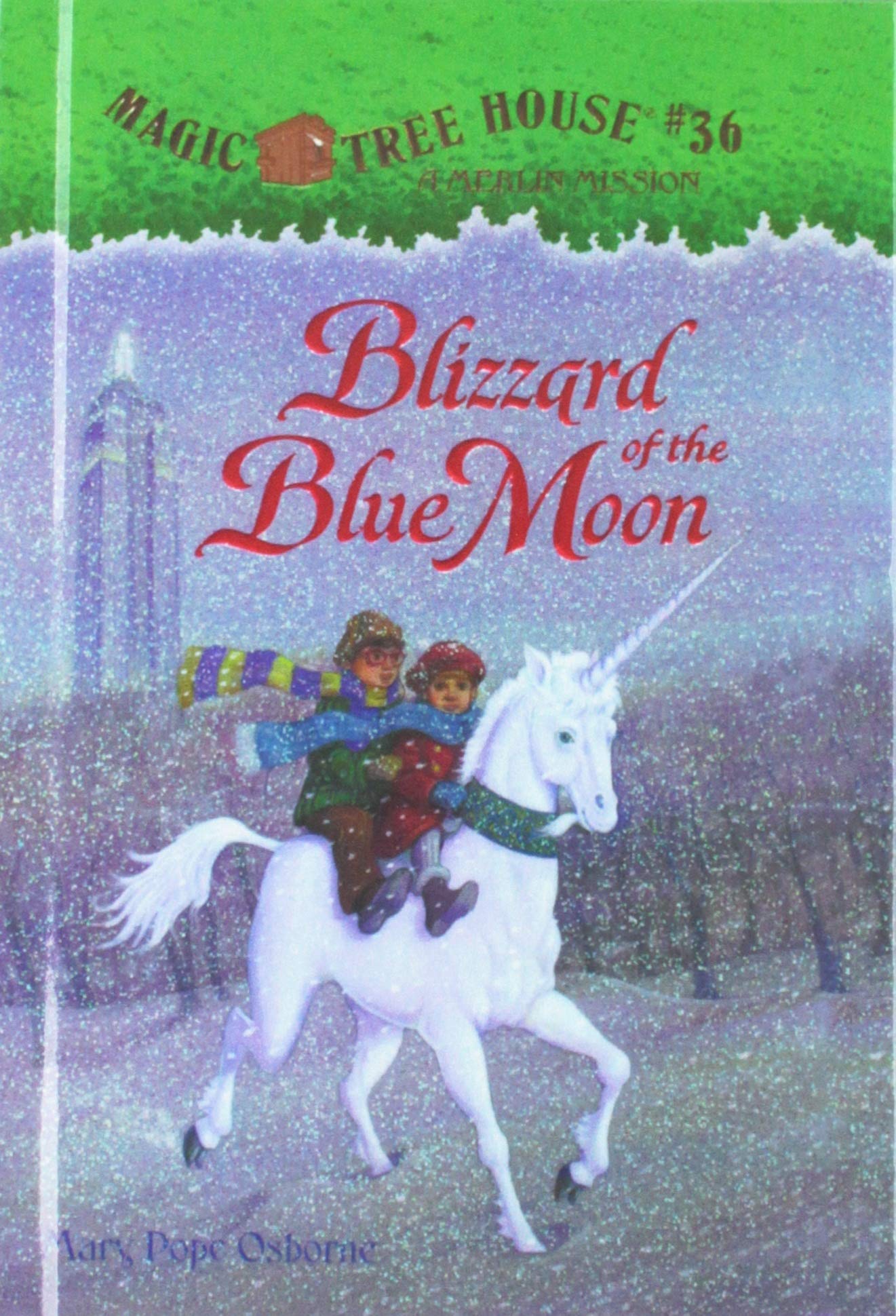 Blizzard of the Blue Moon (Magic Tree House Book 30) - Children's Fantasy Adventure Novel for Kids Ages 6-9 | Perfect for Bedtime Reading & Classroom Learning