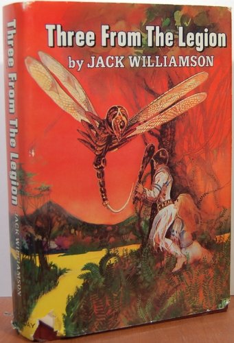 Three from the Legion: The Legion of Space, The Cometeers & One Against the Legion - Classic Sci-Fi Book Series for Space Adventure Fans | Perfect for Reading, Collecting & Gift Giving