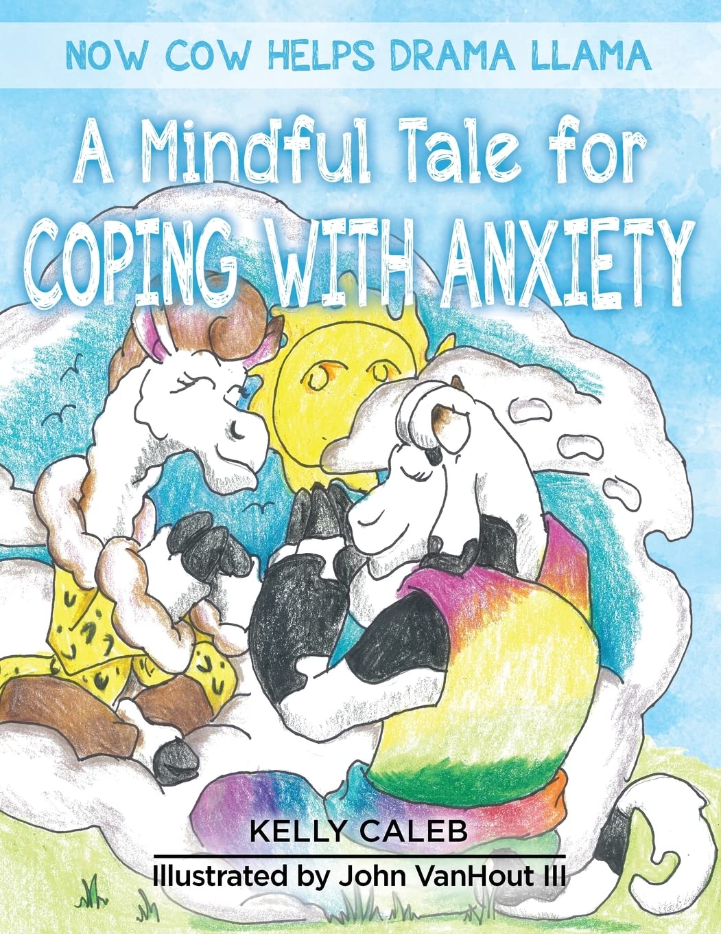 Now Cow Helps Drama Llama: Mindful Children's Book for Anxiety Relief - Perfect for Bedtime Stories and Classroom Emotional Learning
