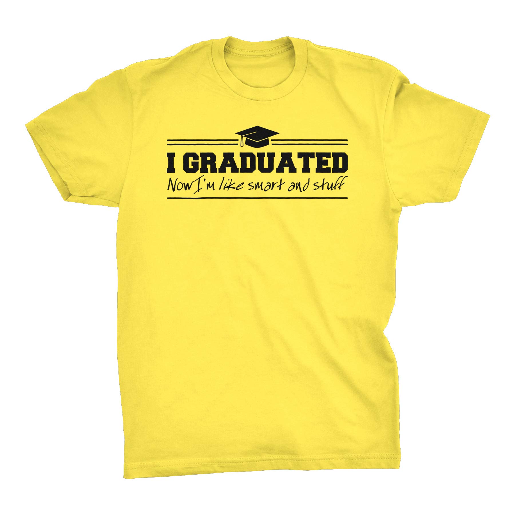 Funny Senior Class T-Shirt - I Graduated I'm Smart and Stuff | Graduation Gift for High School & College Students | Perfect for Graduation Parties & Yearbook Signing