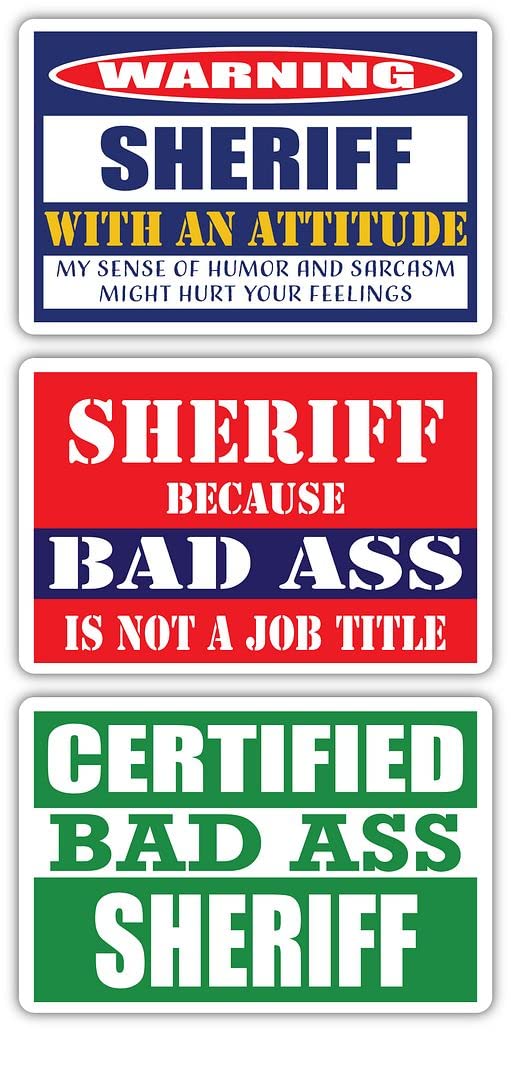 Certified Bad Ass Sheriff Stickers (3-Pack) - Funny Occupation & Career Gift - 3M Vinyl Decals for Laptops, Hard Hats, Windows - Perfect for Law Enforcement Gifts, Cowboy Decor & Office Humor