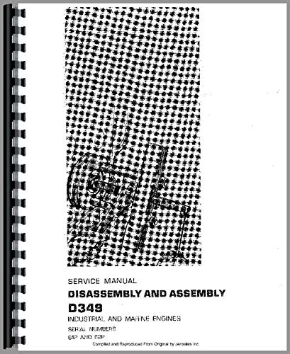 Caterpillar D349 Engine Service Manual (Serial Numbers 61P & Up, 62P1 & Up) - Complete Repair Guide for Heavy Equipment & Industrial Machinery Maintenance