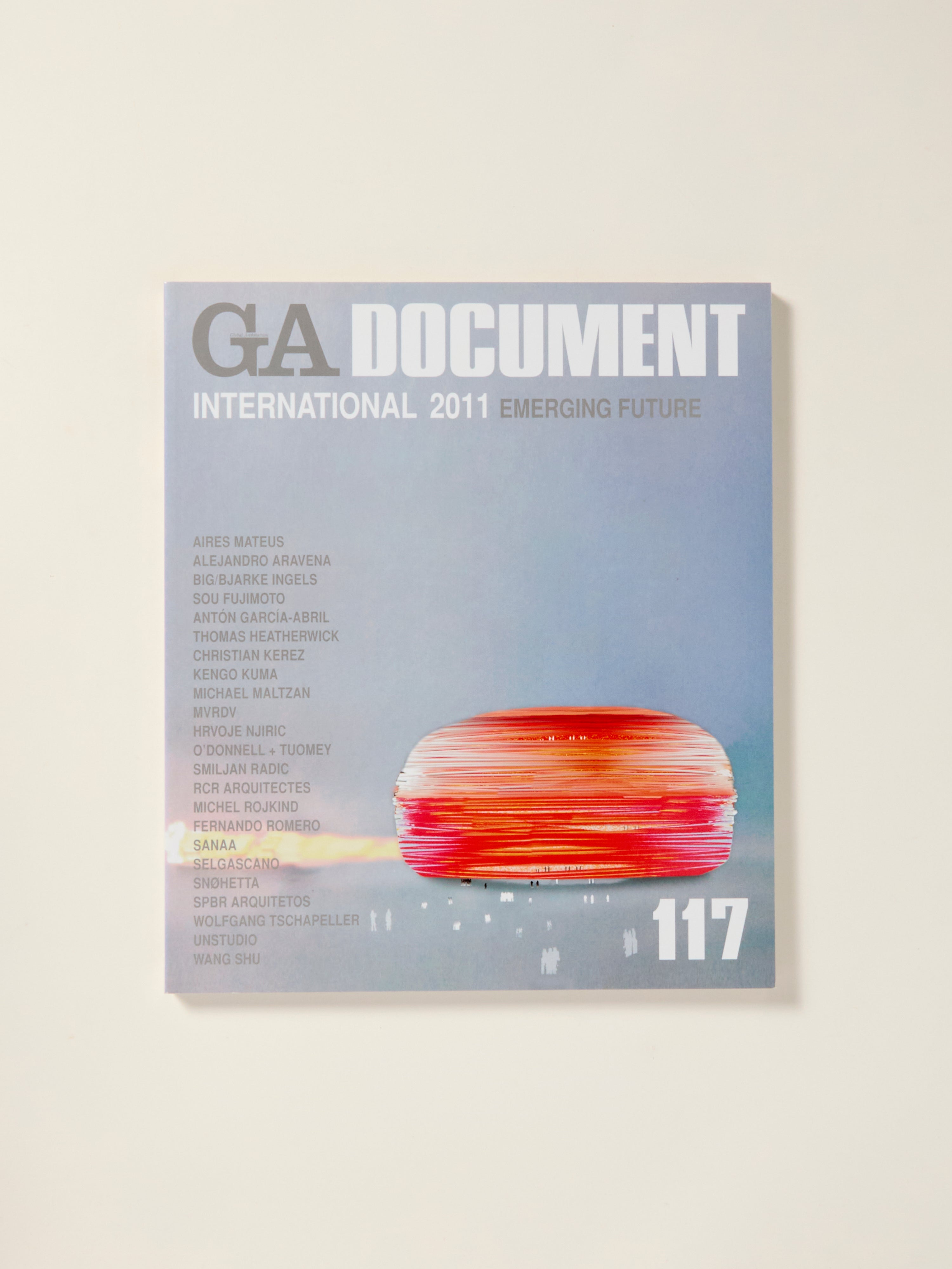 GA Document 117: International 2011 - Emerging Future Trends in Architecture & Design | Perfect for Architects, Designers & Urban Planners