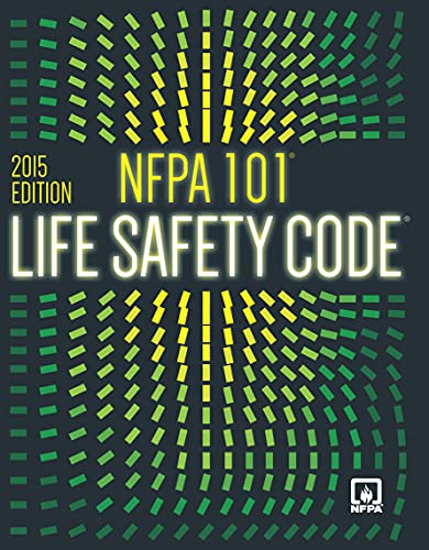 NFPA 101 Life Safety Code 2015 Edition with Index Tabs - Essential Fire Protection Guide for Buildings & Facilities | OSHA Compliance, Emergency Planning, Fire Prevention