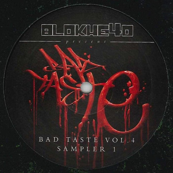 Blokhe4d - Bad Taste Vol.4 (Sampler 1) 12