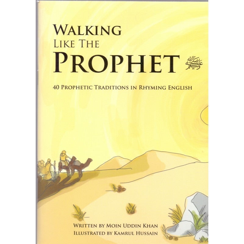 Just Like The Prophet - Rhyming English Book for Kids | Inspirational Islamic Stories for Children | Perfect for Bedtime Reading & Family Storytime
