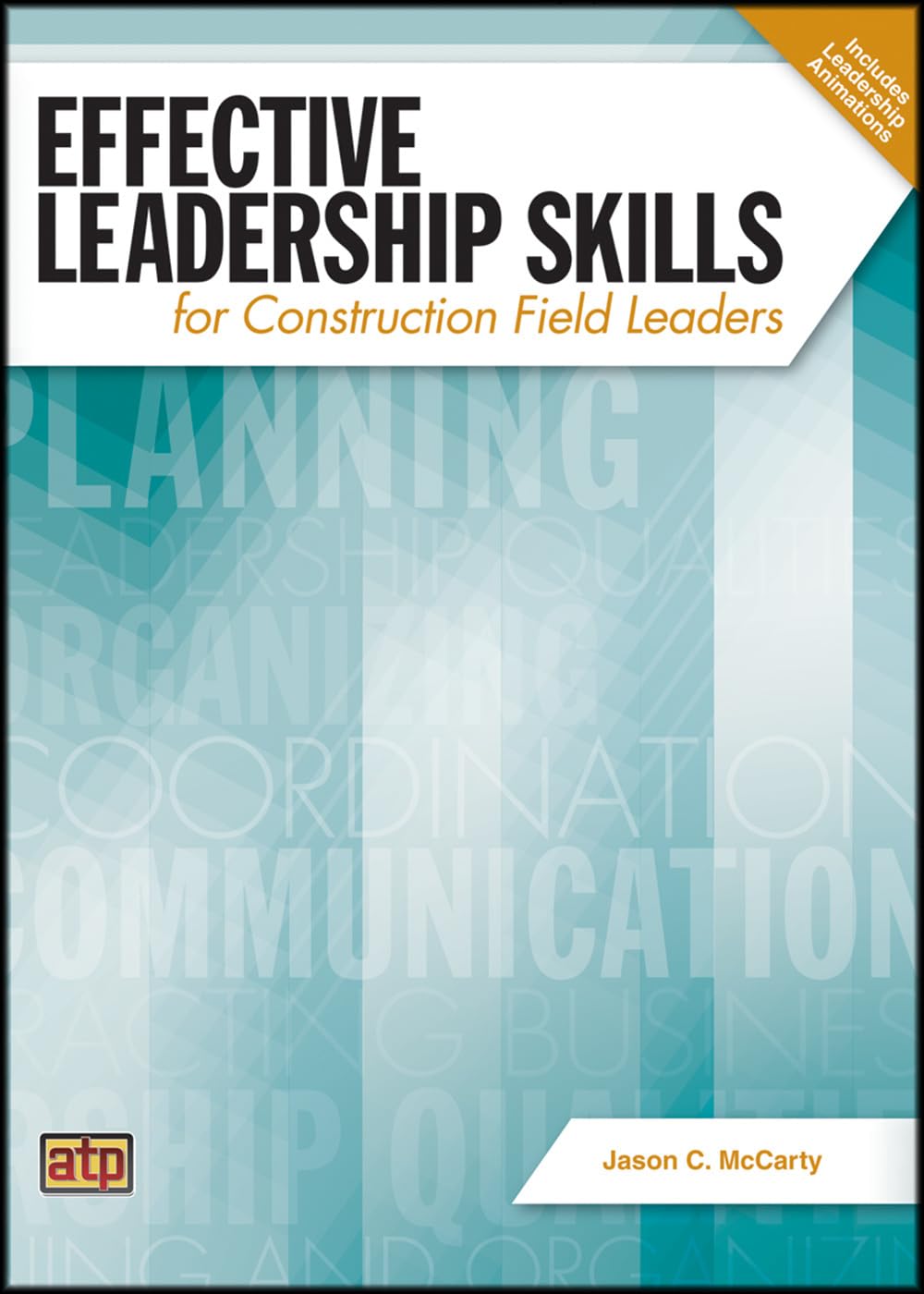 Effective Leadership Skills for Construction Field Leaders - Essential Training for Project Managers & Supervisors | Improve Team Performance & Job Site Efficiency