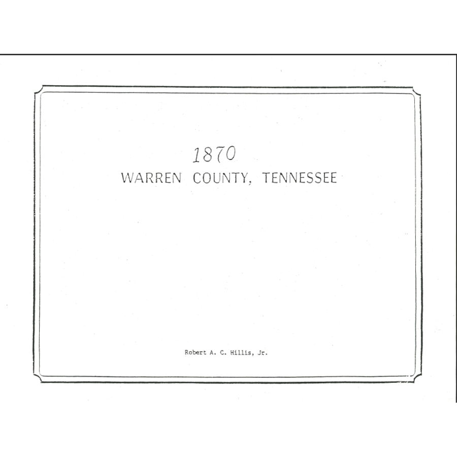 1870 Warren County Tennessee Census Records - Genealogy & Family History Research for Ancestry & Historical Studies