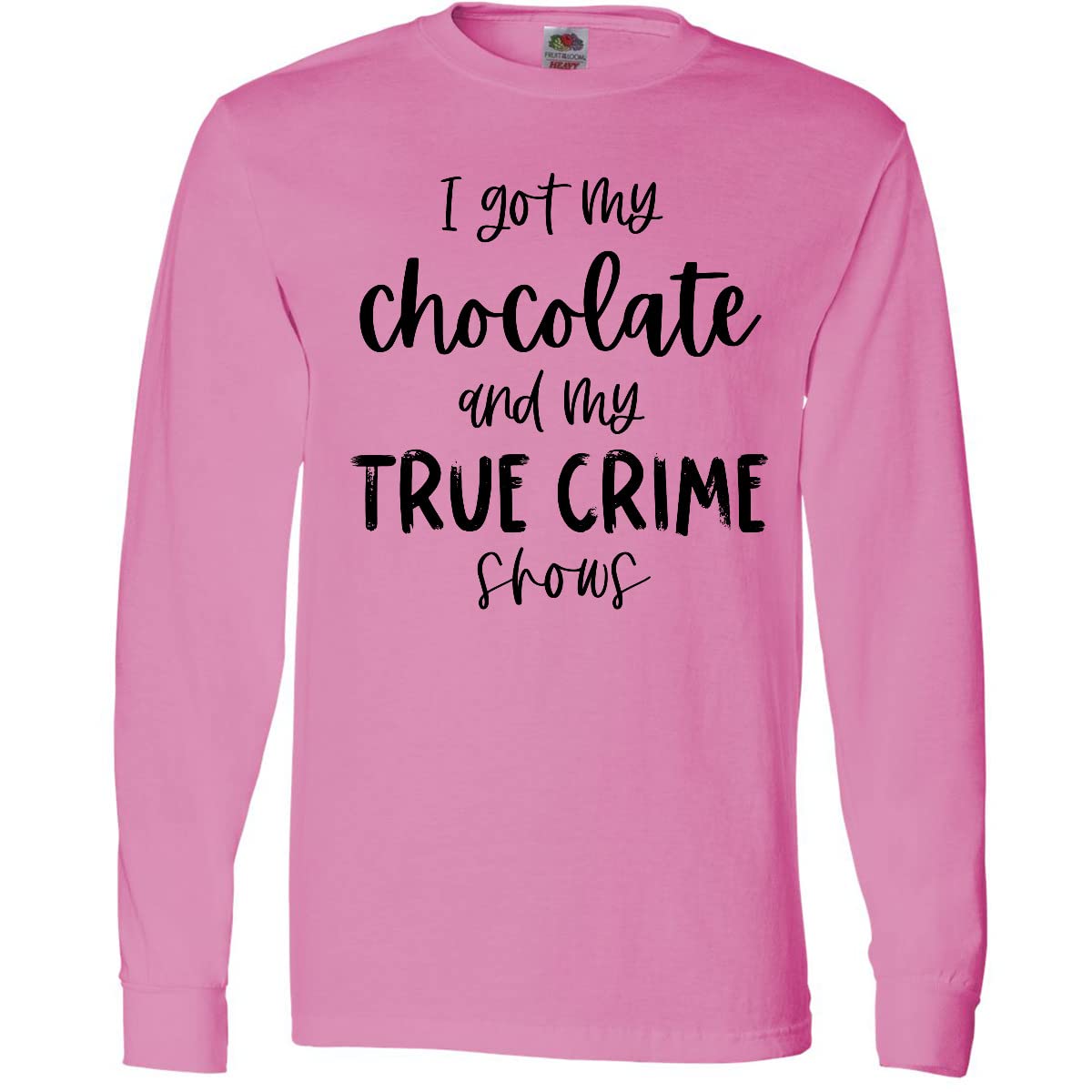 Inktastic 'I Got My Chocolate and My True Crime Shows' Funny Long Sleeve T-Shirt for Women | Comfortable Cotton Tee for Relaxing at Home, Binge-Watching TV Shows & Casual Outfits