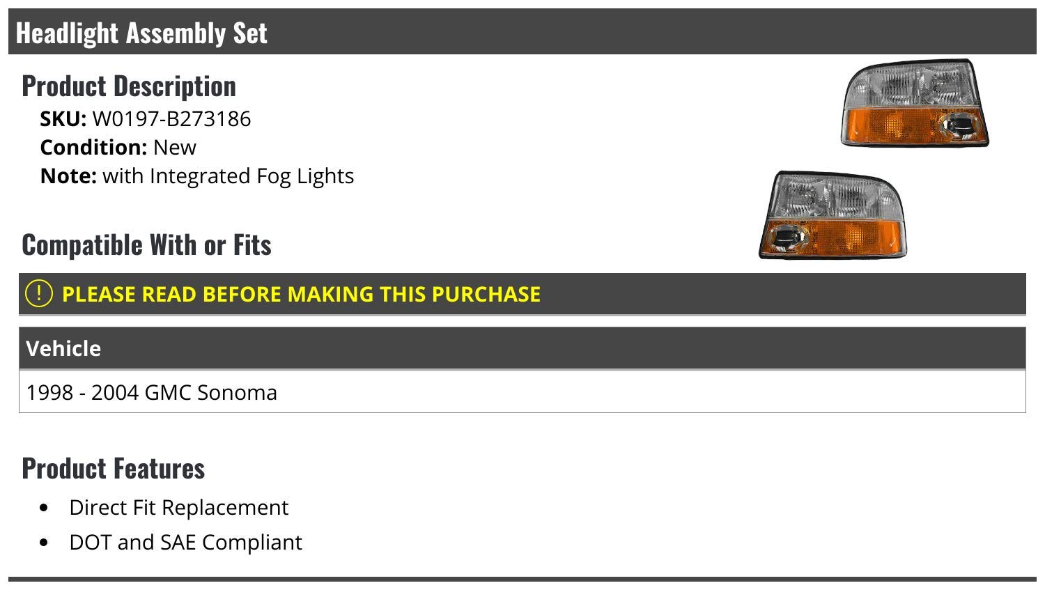 1998-2004 GMC Sonoma Replacement Headlight Assembly Set of 2 with Integrated Fog Lights - Perfect for Night Driving & Off-Road Adventures