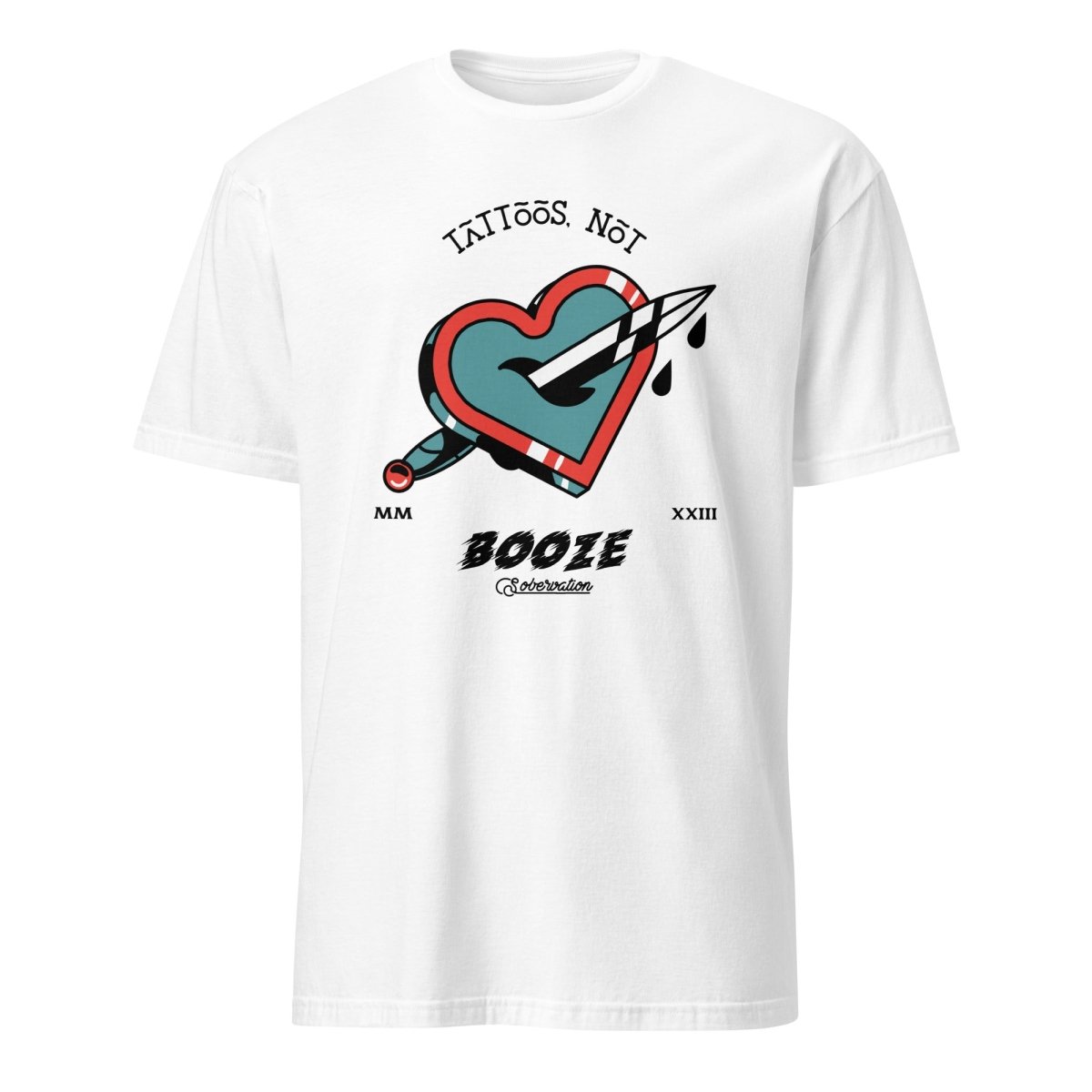 Tattoos Not Booze Essential Unisex T-Shirt - Trendy Graphic Tee for Men & Women - Perfect for Casual Wear, Concerts, and Tattoo Enthusiasts