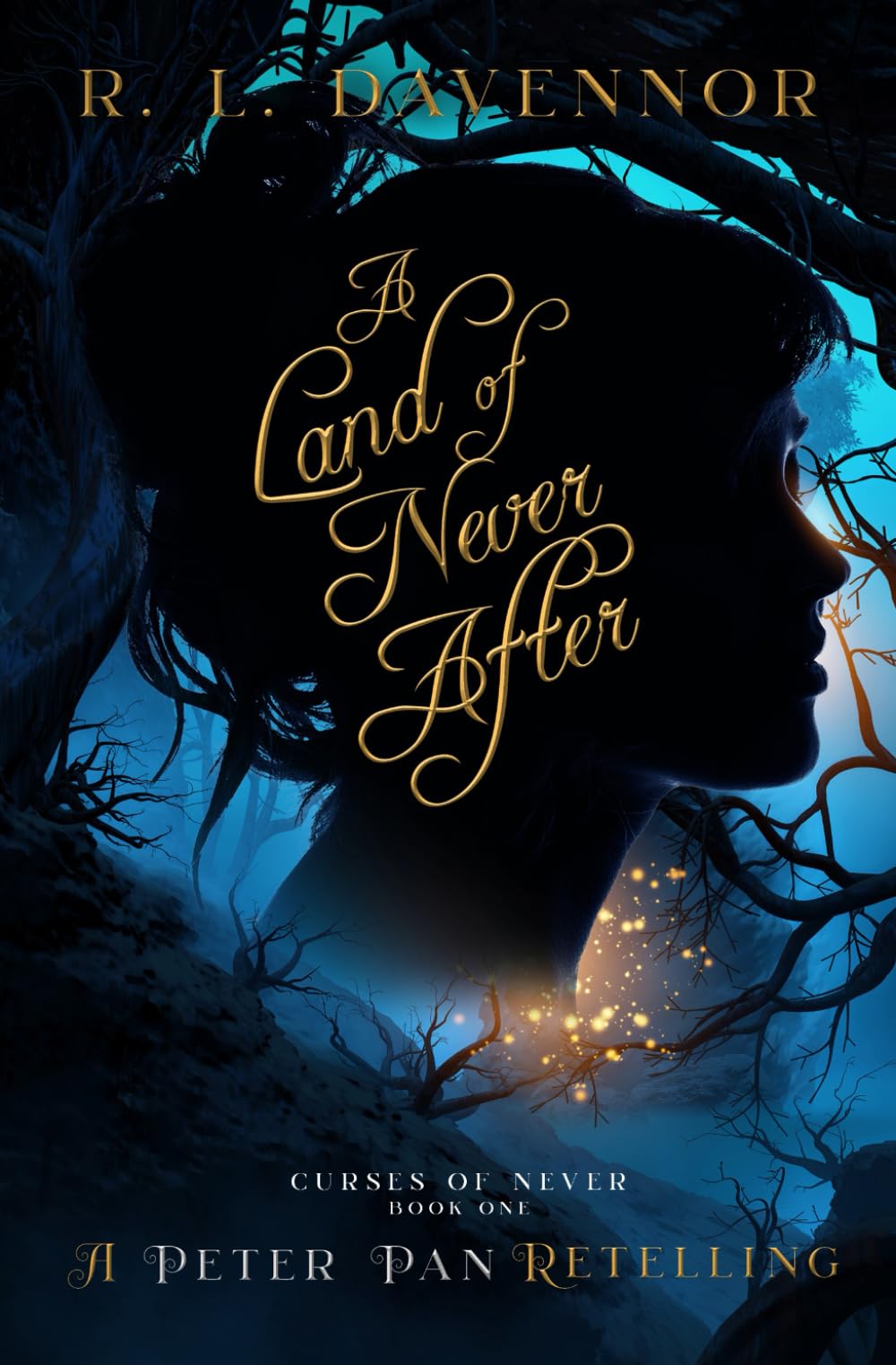 A Land of Never After: A Peter Pan Retelling (Curses of Never) - Fantasy Adventure Novel for Teens & Adults | Perfect for Book Clubs & Dark Fairy Tale Lovers