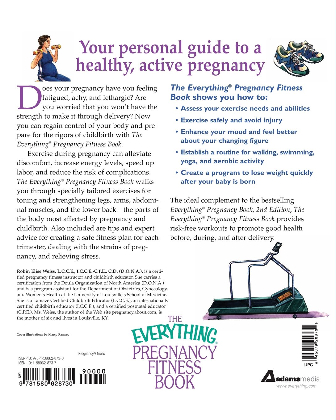 The Everything Pregnancy Fitness Book: Safe Workouts & Exercises for Expecting Moms - Perfect for Home, Gym & Prenatal Yoga Classes
