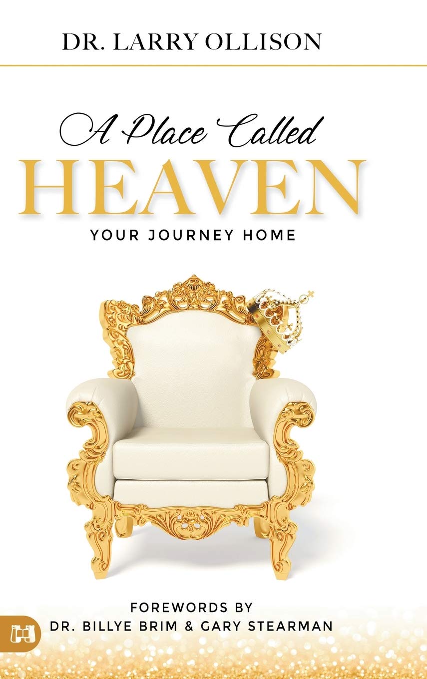 A Place Called Heaven: Your Journey Home - Inspirational Christian Book for Spiritual Growth & Comfort | Perfect for Bible Study, Gifts & Personal Reflection