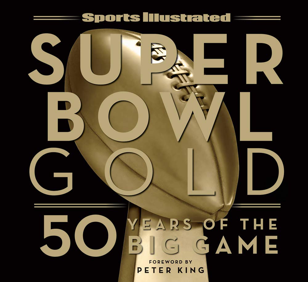 Sports Illustrated Super Bowl Gold: 50 Years of the Big Game - Commemorative Collectible for NFL Fans & Football Memorabilia Enthusiasts | Perfect for Home Decor, Man Cave, and Sports Gift Ideas
