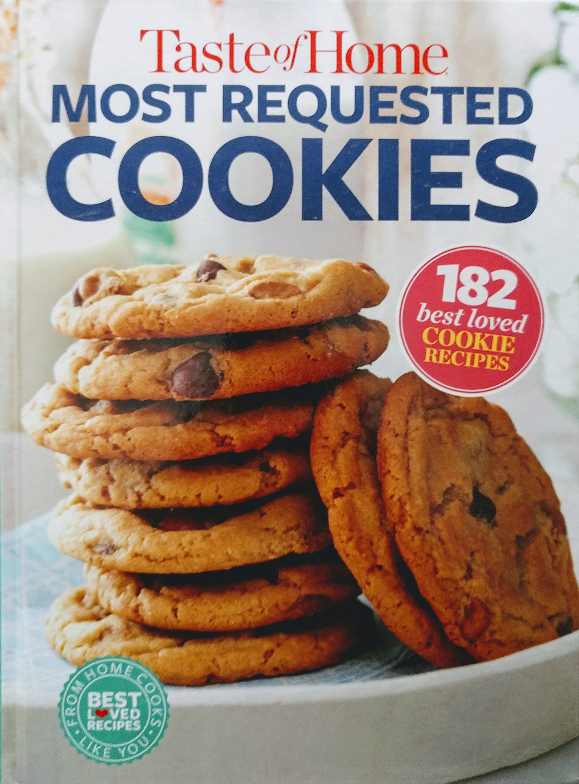 Best Homemade Cookies - Taste of Home Most Requested Recipes for Christmas Gifts & Holiday Baking (12 Classic Flavors)