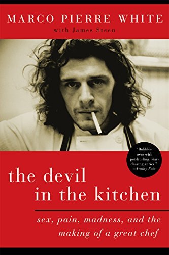 The Devil in the Kitchen: Sex, Pain, Madness and the Making of a Great Chef by Marco Pierre White - Paperback (2008) | Memoir of a Celebrity Chef | Perfect for Aspiring Cooks & Food Enthusiasts