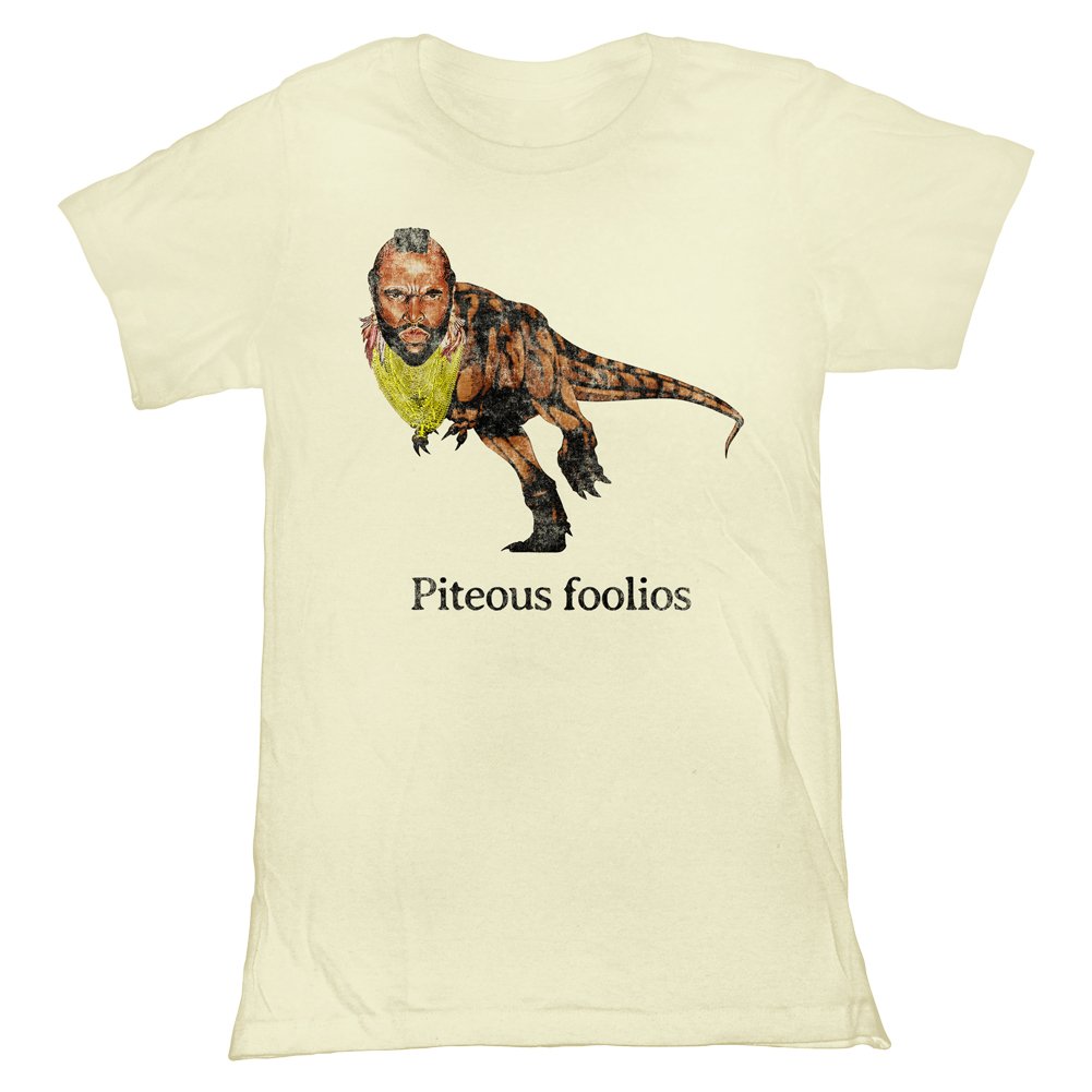 Mr. T Juniors Piteous Foolios Graphic T-Shirt - Off White Cotton Tee for Women | Casual Streetwear & Retro Pop Culture Fashion