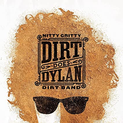 Nitty Gritty Dirt Band - Dirt Does Dylan Vinyl LP Record | Classic Country Rock Covers of Bob Dylan Songs | Perfect for Music Collectors & Vinyl Enthusiasts