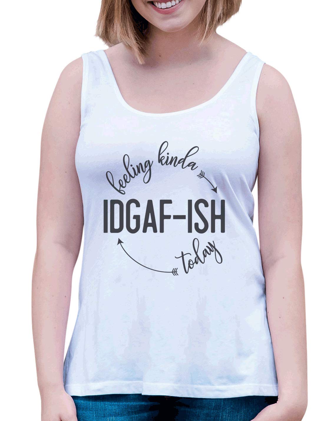 7 ate 9 Apparel Women's Funny 'Felling Kinda IDGAF ish Today' Sleeveless Tank Top - White | Casual Summer Outfit, Beach Wear, Girls Night Out, Festival Fashion