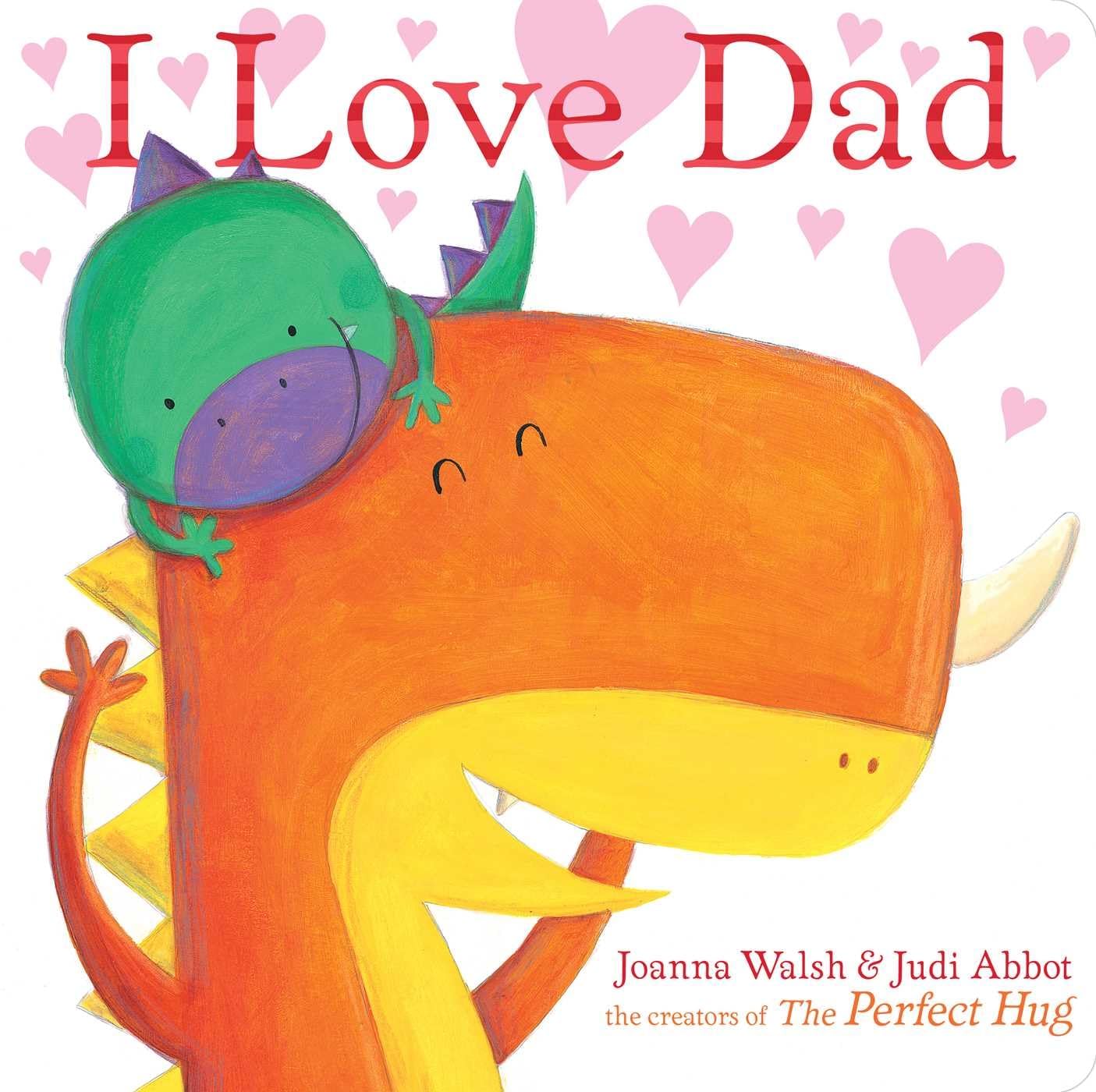 I Love Dad Classic Board Book - Heartwarming Father's Day Gift for Kids, Baby Shower Present, Bedtime Storybook for Toddlers