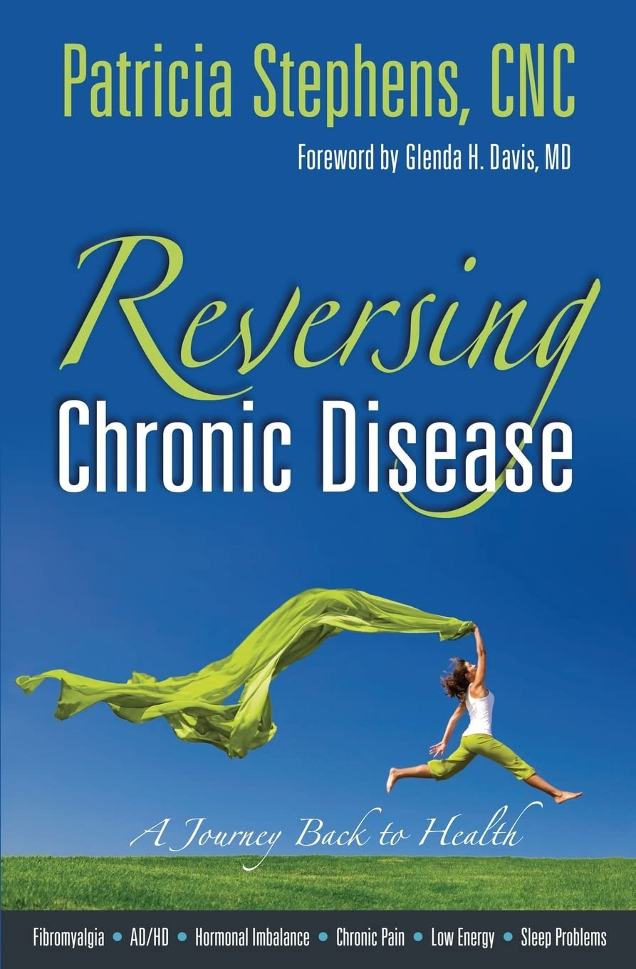 Reversing Chronic Disease: A Journey Back to Health - Natural Remedies & Holistic Healing Guide for Diabetes, Heart Disease & Autoimmune Conditions | Improve Wellness at Home