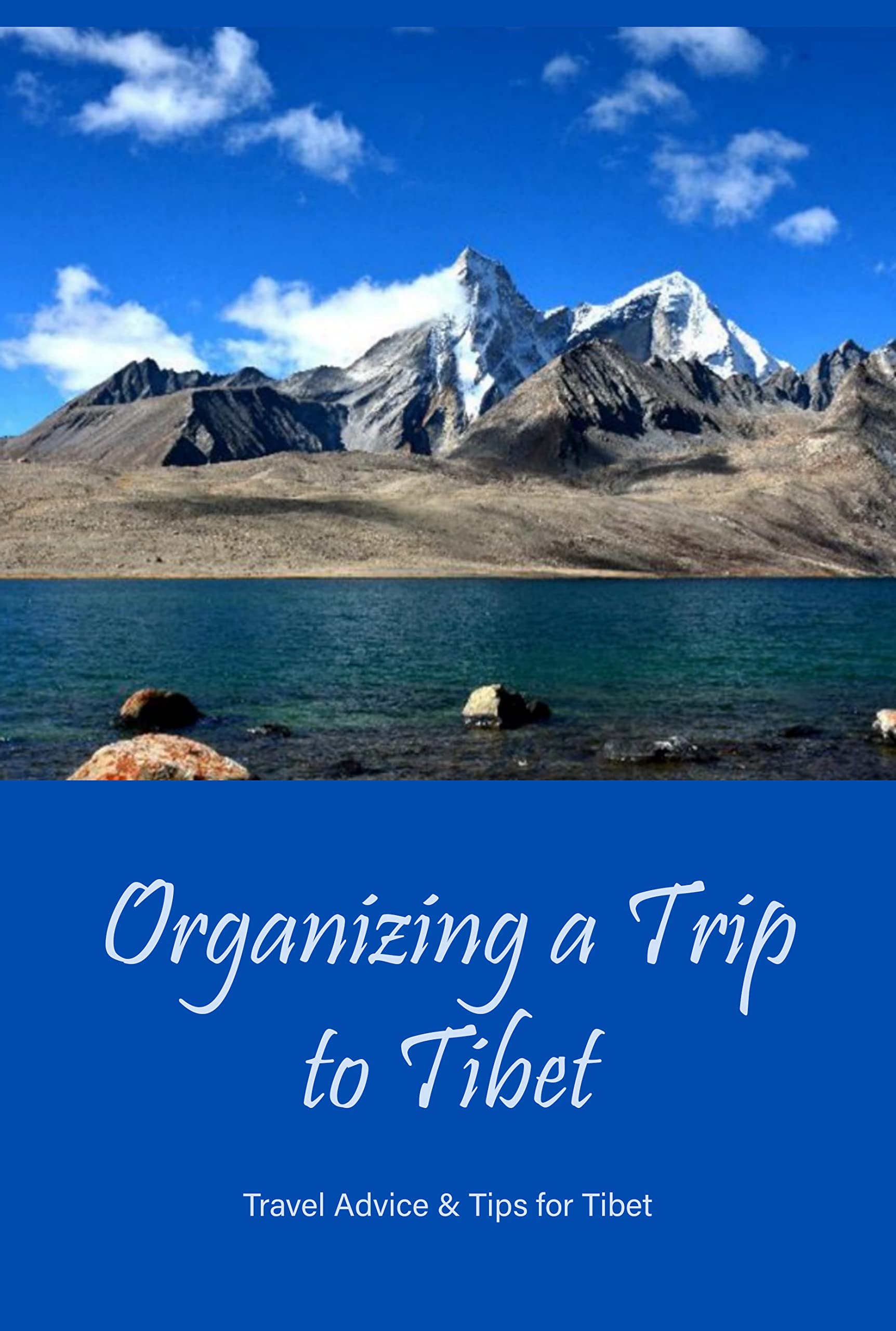 Ultimate Tibet Travel Guide: Essential Tips & Advice for Organizing Your Trip | Explore Tibetan Culture & Scenic Adventures