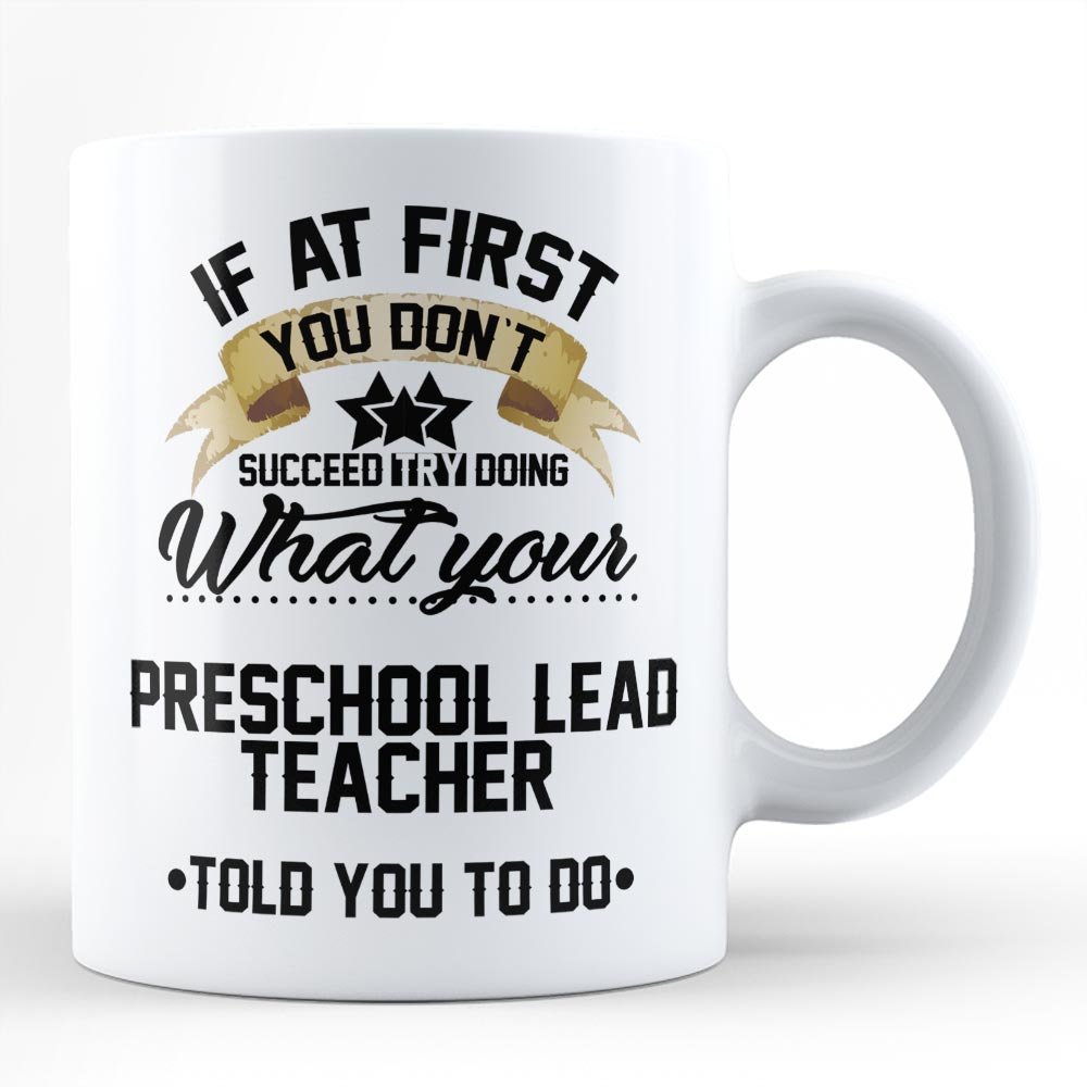 Funny Preschool Teacher Coffee Mug - Sarcastic Gift for Lead Teachers - Perfect for Classroom & Gifts