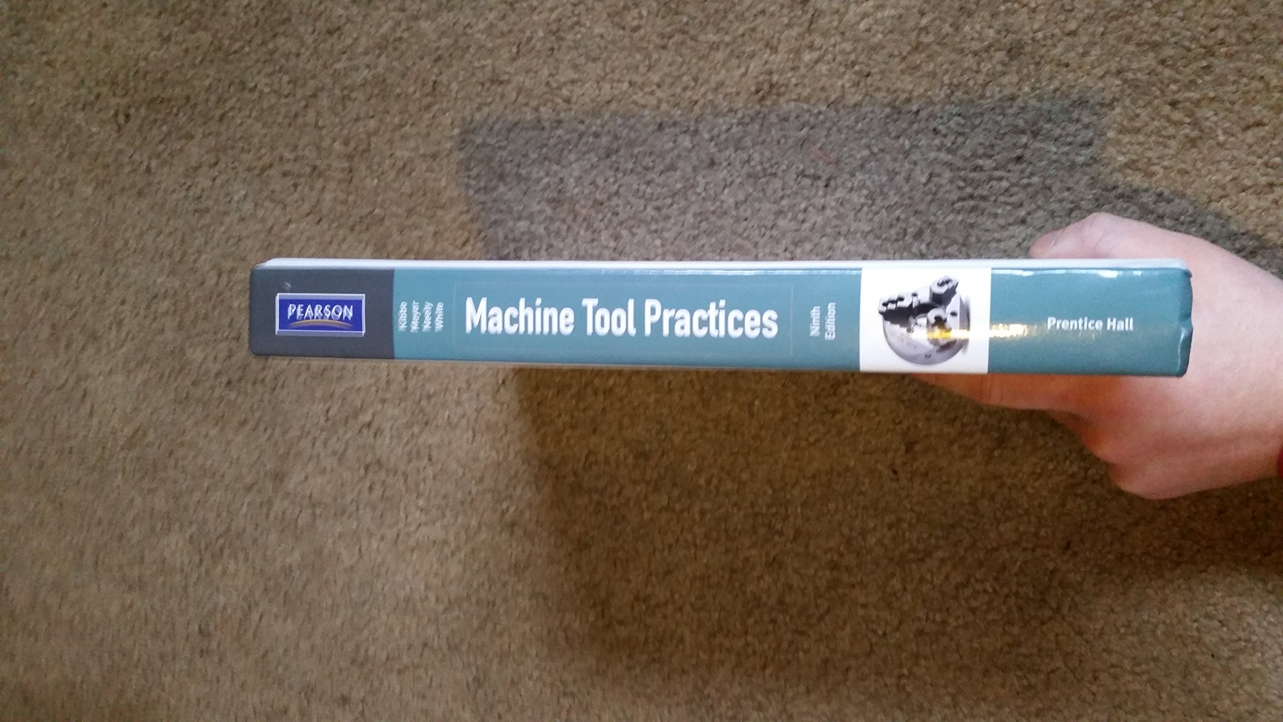 Machine Tool Practices 9th Edition - Comprehensive Guide for Machining & Metalworking | Perfect for Students, Engineers & DIY Enthusiasts