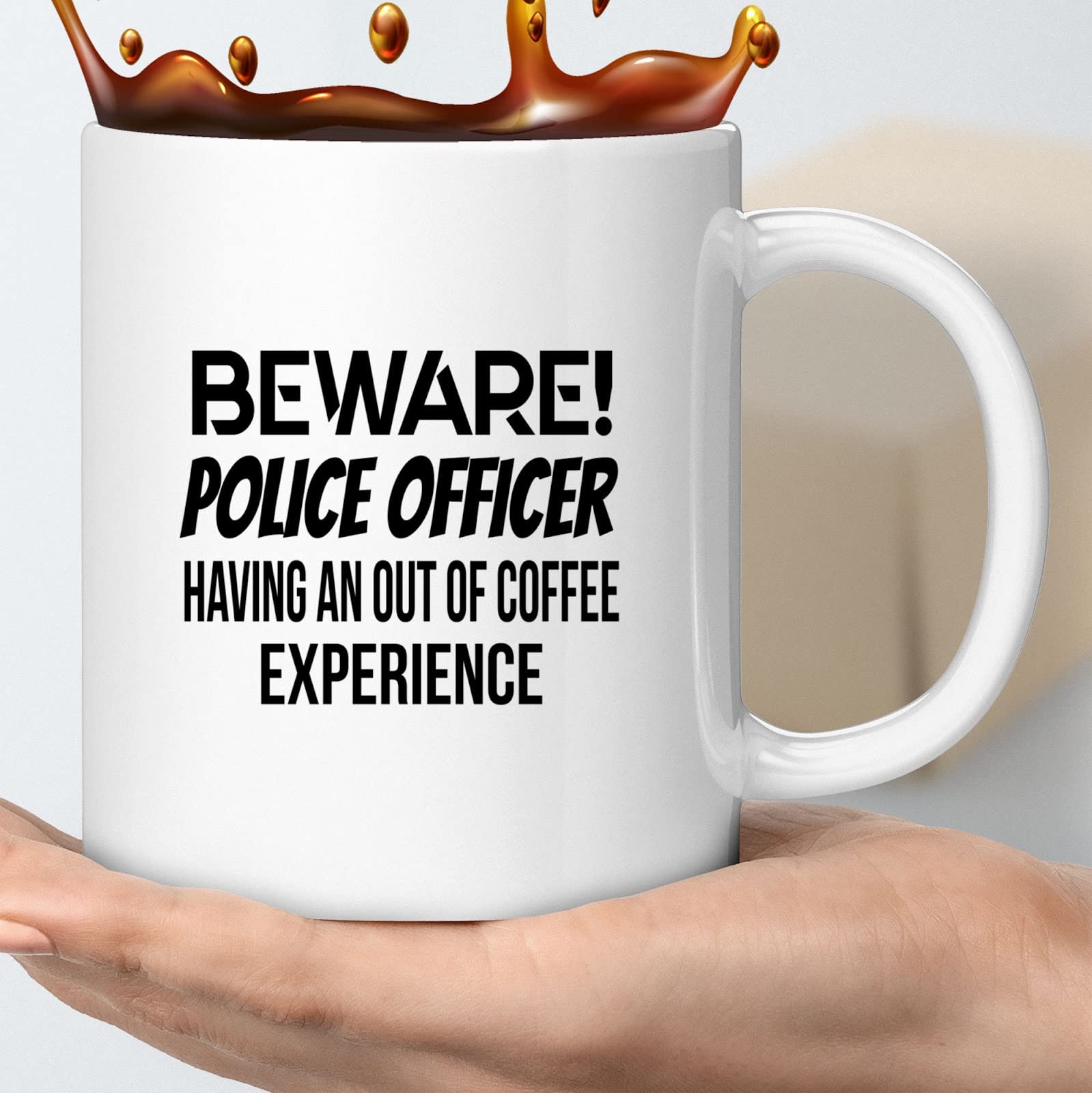 Funny Police Officer Coffee Mug - Out of Coffee Experience Gift for Men, Women, Coworkers & Family - Perfect Birthday, Christmas Present - Ceramic Cup with Humorous Design - Great for Office, Home & Gifting
