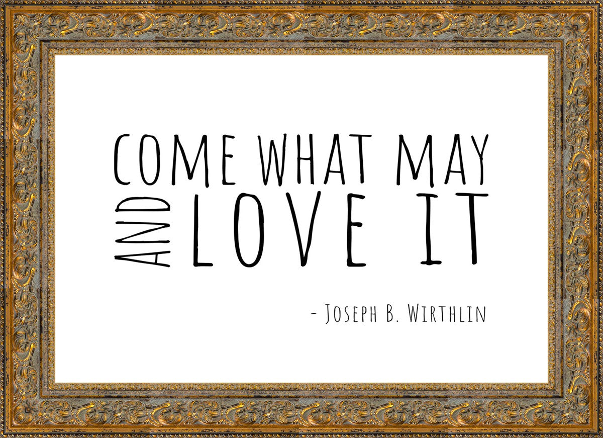 Come What May By Paige Tilly - Inspirational Wall Art Decor for Home, Office & Gift Giving | Motivational Quote Print for Living Room, Bedroom & Workspace