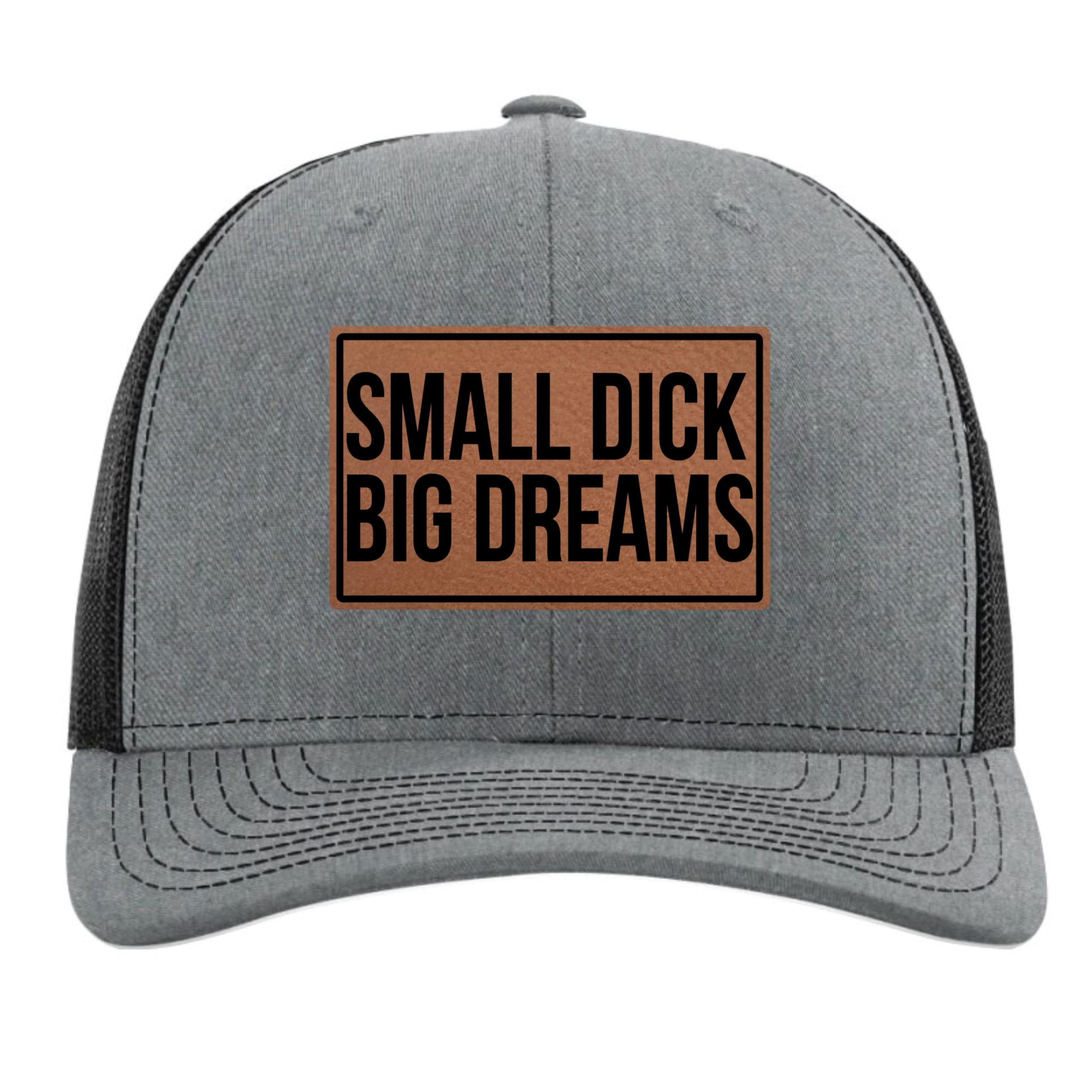 Small Dick Big Dreams Hat - Richardson 112 Trucker Cap - Hilarious Adult Novelty Hat - Perfect for Parties, Birthdays & College Gifts - Great for Costumes, Prank Gifts & Casual Wear