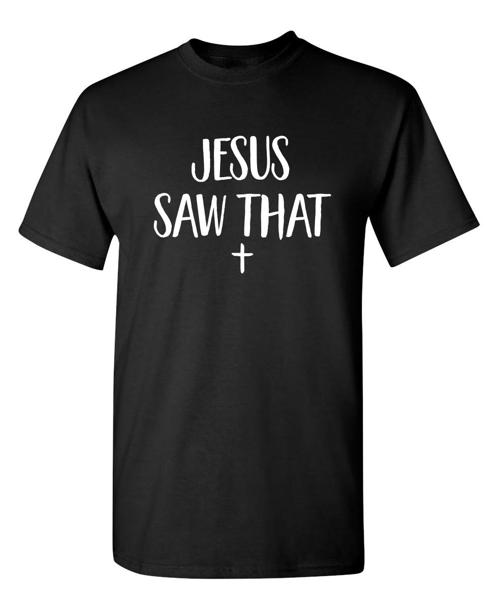 Funny Jesus Saw That Religious God Prayer T-Shirt - Feelin Good Tees | Christian Humor Apparel for Church, Bible Study & Everyday Wear