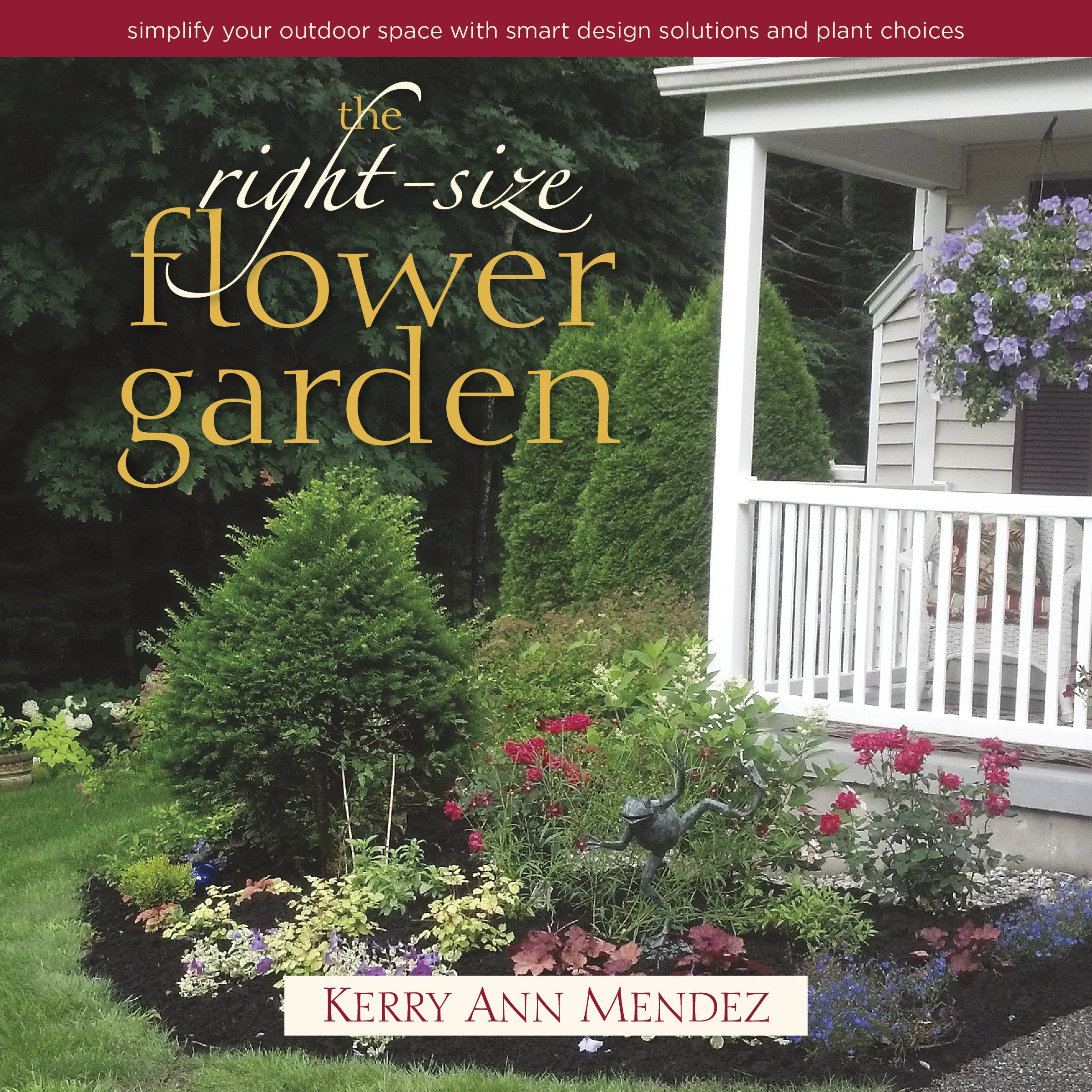 Smart Flower Garden Design Ideas: Simplify Your Outdoor Space with Right-Size Plants & Easy Solutions | Perfect for Small Yards, Patios & Urban Gardening