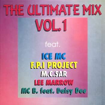 Ice MC, FPI Project, Space Opera, MC Sar, Plaza - Ultimate Mix 1 Audio CD | Electronic Dance Music Compilation | Perfect for Parties, Workouts & Road Trips
