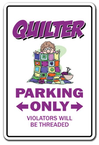 Quilter Parking Sign - 20