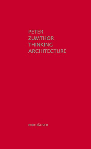Thinking Architecture by Peter Zumthor - Architectural Design Book for Students & Professionals - Perfect for Studio, Library & Creative Inspiration