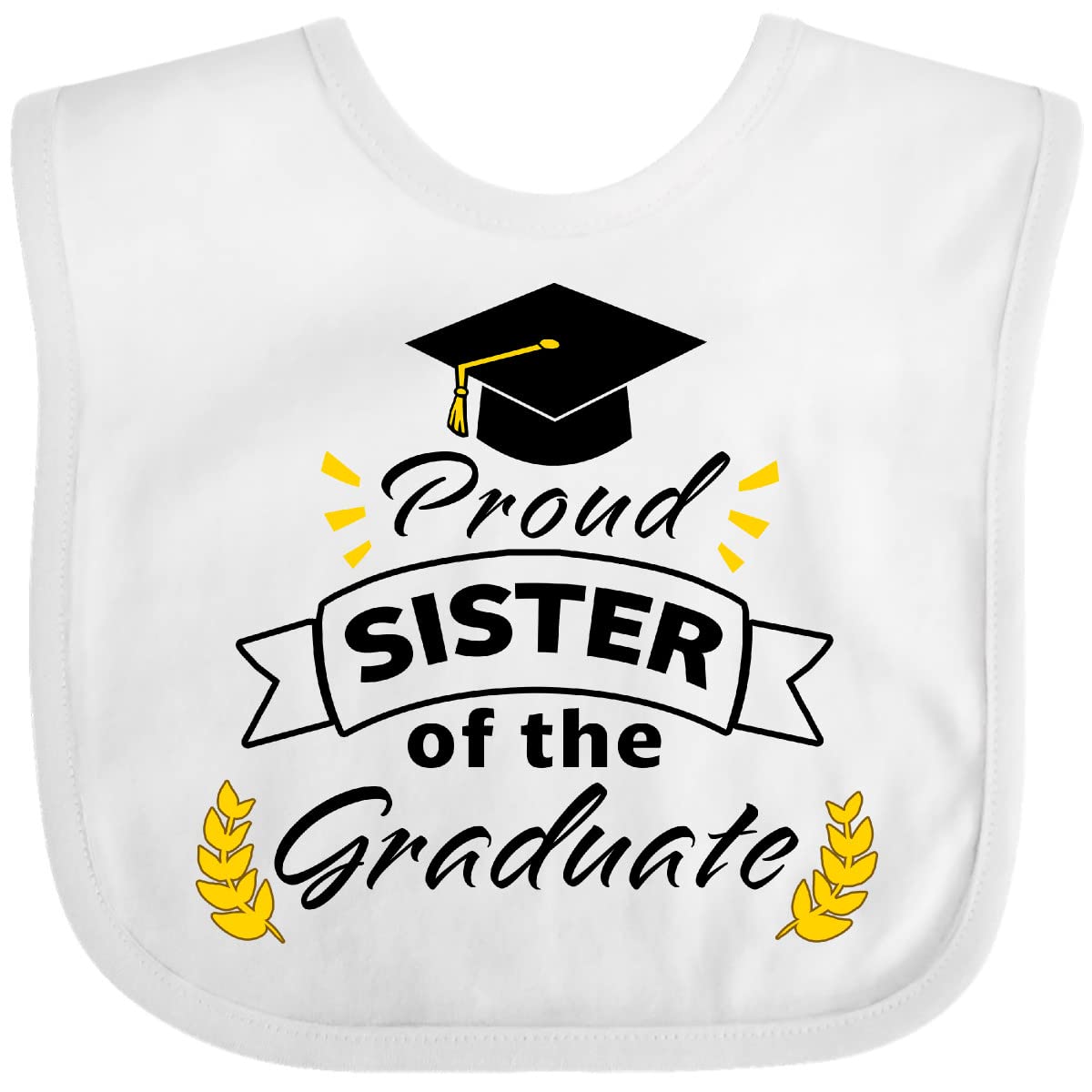 Inktastic Proud Sister of the Graduate Baby Bib - Cute Family Graduation Gift for Sisters - Perfect for Graduation Parties, Photo Shoots & Celebrations