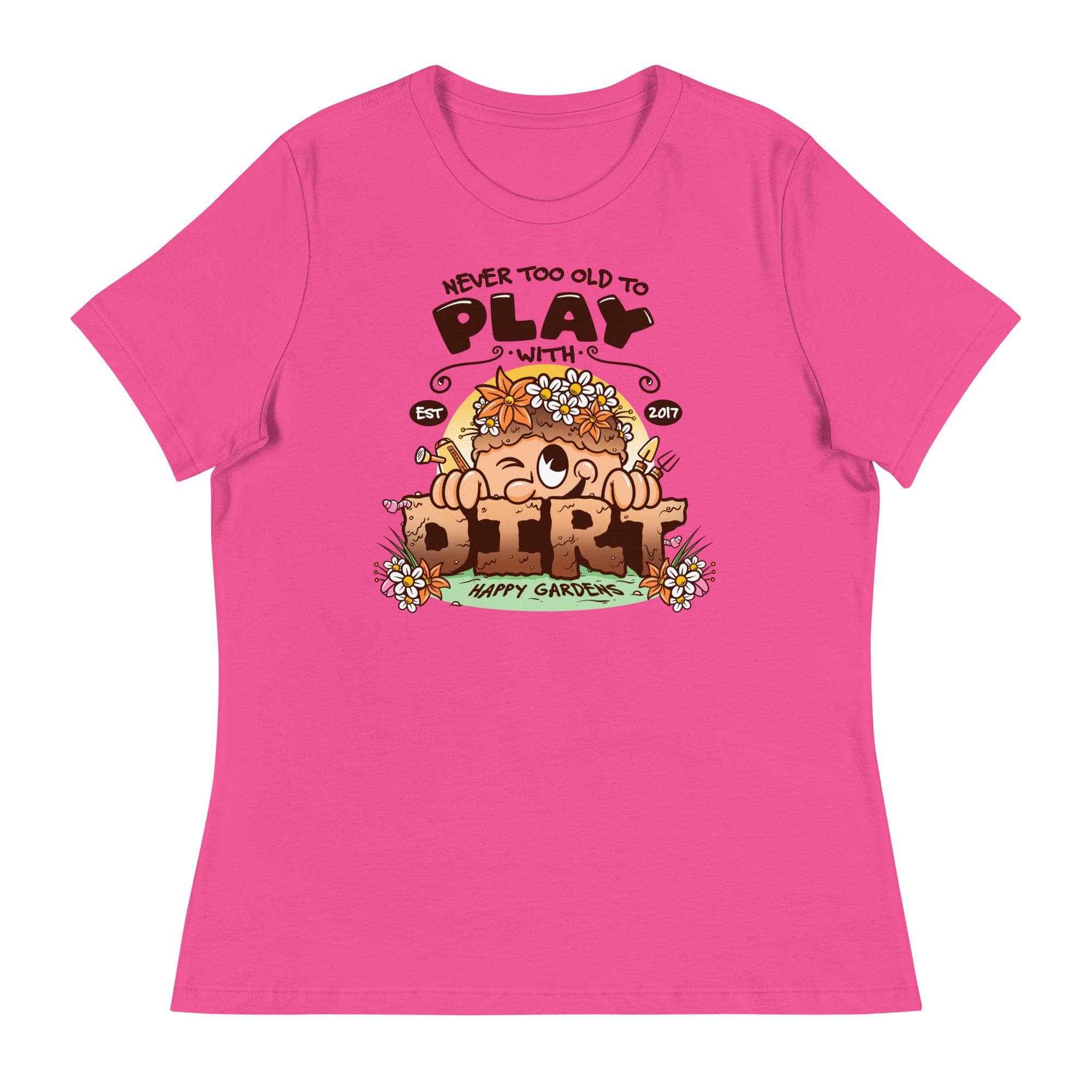 Never Too Old To Play With Dirt T-Shirt - Funny Gardening Shirt for Adults - Perfect for Garden Enthusiasts & Outdoor Activities